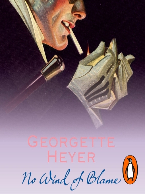 Title details for No Wind of Blame by Georgette Heyer - Available